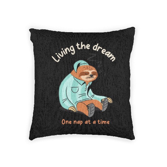 Living the dream one nap at a time, sleepy sloth Woven Pillows