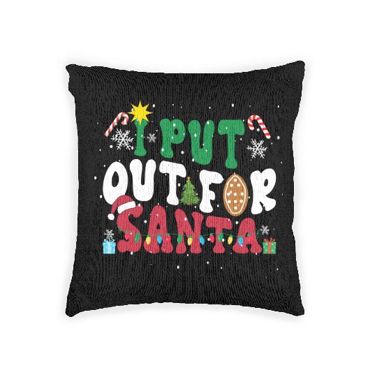 I put Out For Santa Funny Christmas Woven Pillows