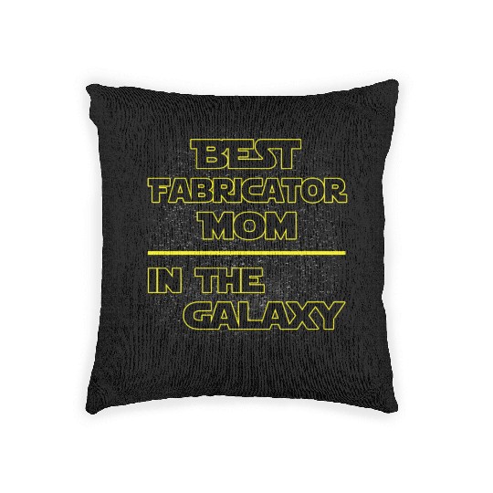 Best Fabricator Mom In The Galaxy Mother's Day Woven Pillows