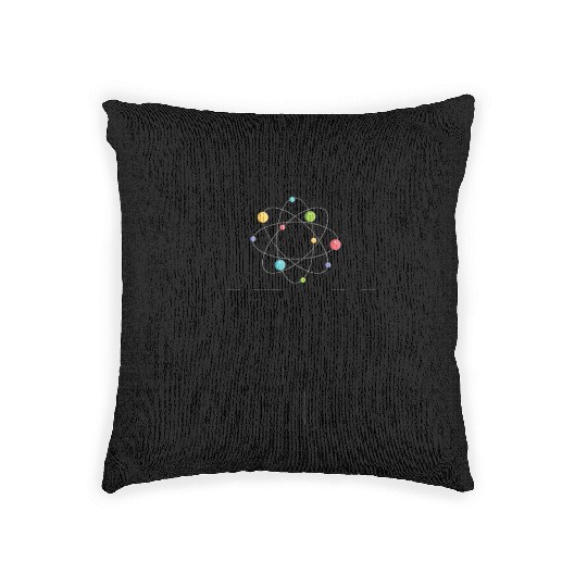 never trust an atom they make up everything Woven Pillows