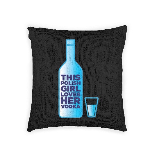 this polish girl loves her vodka Woven Pillows