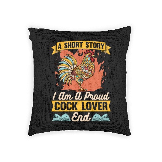 Cock Lover A Short Story I Am Chicken Coop Farmer Woven Pillows