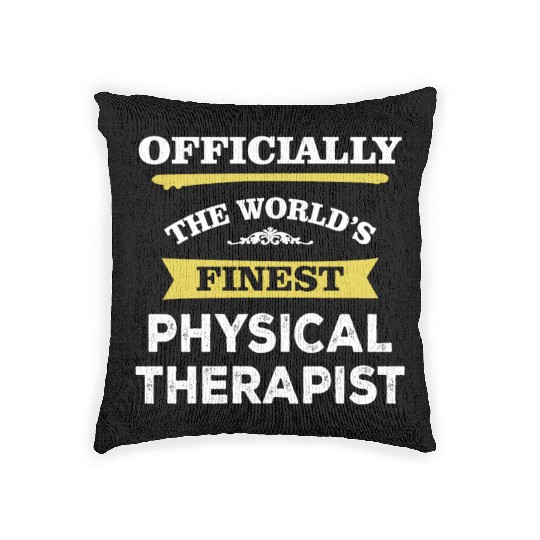 The World's Finest Physical Therapist Woven Pillows