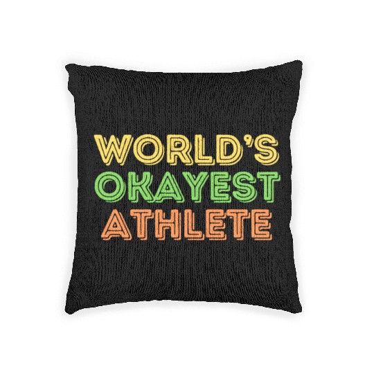 Okayest Athlete Workout Gym Sports Joke Woven Pillows