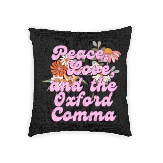 Funny Oxford Comma Peace Love and the Oxford Comma Woven Pillows