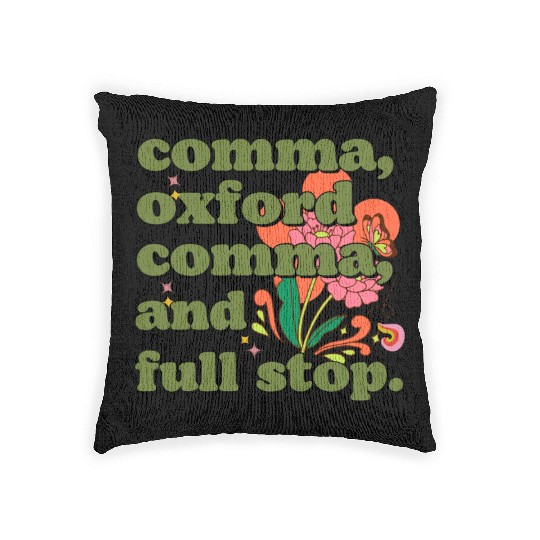 Oxford comma. For grammar students and teachers Woven Pillows