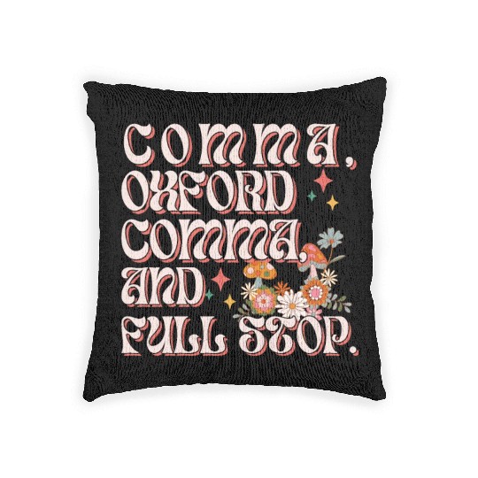Oxford comma. For grammar students and teachers Woven Pillows