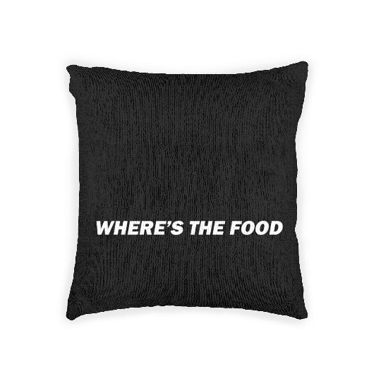 WTF (where's the food) Woven Pillows