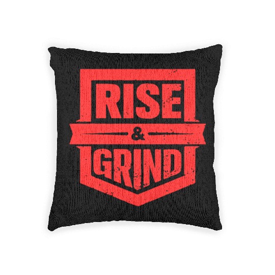 Rise and Grind Gym Typography Design Woven Pillows