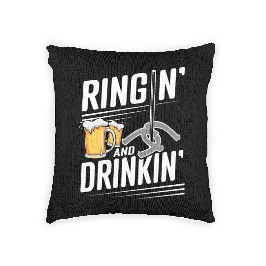 Ringin And Drinkin Horseshoe Pitching Woven Pillows