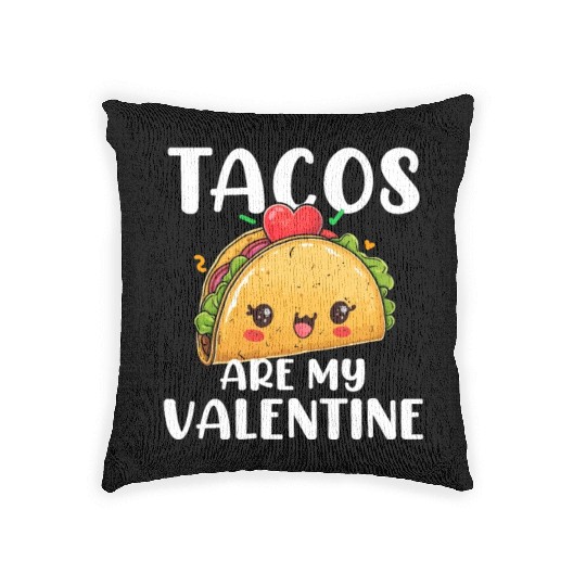 tacos are my valentine, tacos Woven Pillows
