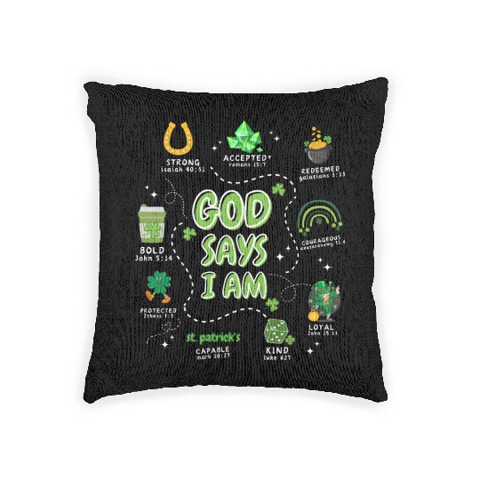 God says i am St. Patricks Day Woven Pillows