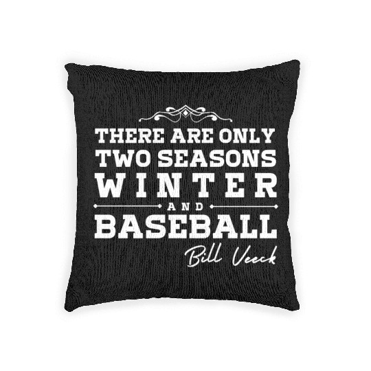 There are only two seasons - winter and Baseball Woven Pillows