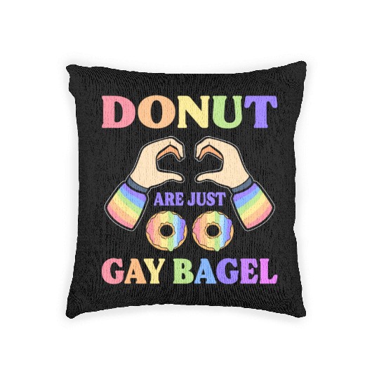 Donuts Are Just Gay Bagel LGBT Woven Pillows