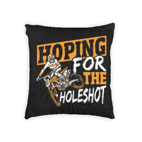 Hoping For The Holeshot Motocross Dirt Bike Woven Pillows