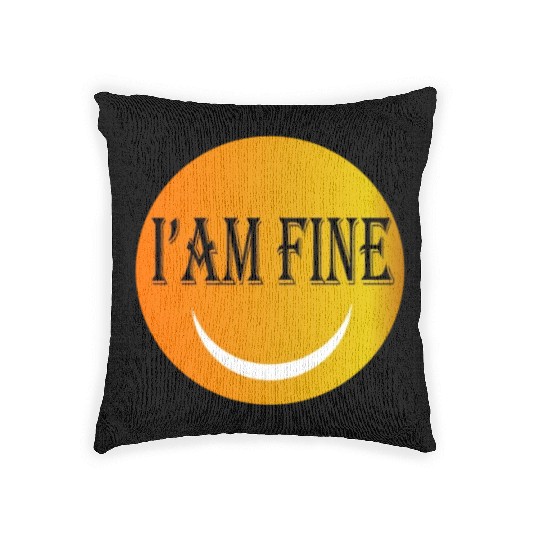 I'm fine Woven Pillows