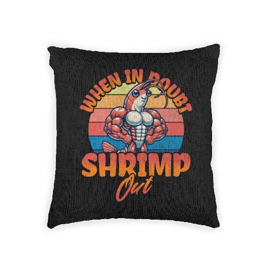 When in Doubt Shrimp Out Woven Pillows