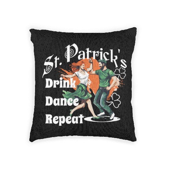 St Patrick's Funny Design Drink Dance Repeat Woven Pillows