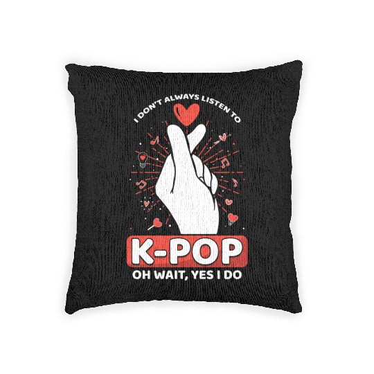 I Always Listen To K-pop Korean Music K-Pop Woven Pillows
