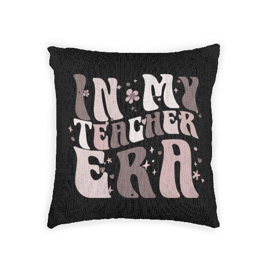 In My Teacher Era Woven Pillows
