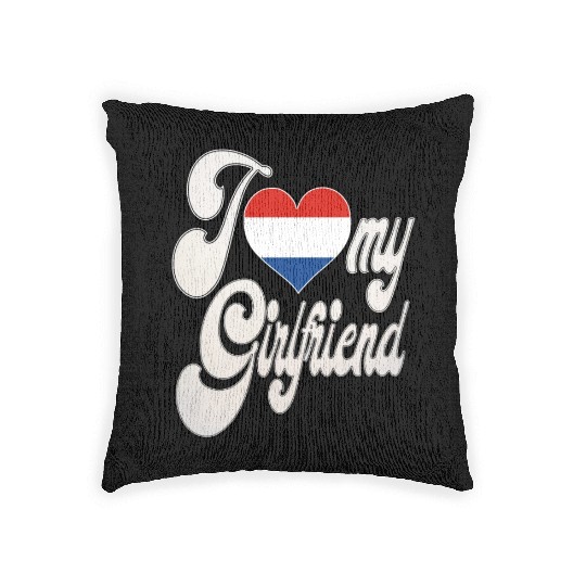 NetherlandsI Love My Dutch Girlfriend Woven Pillows