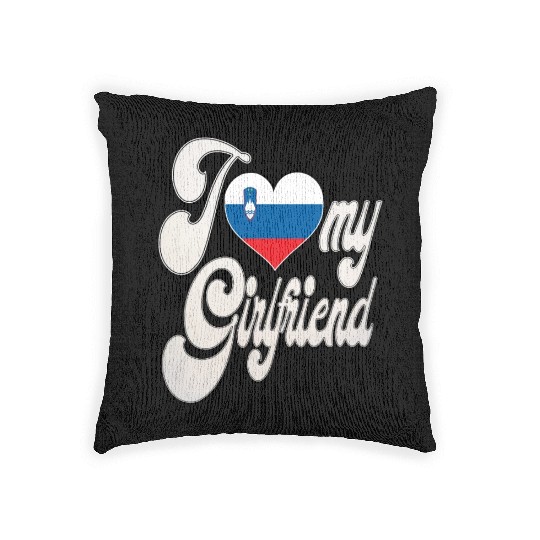 SloverniaI Love My Slovenian Girlfriend Woven Pillows
