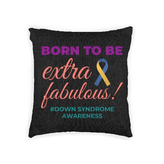 Down Syndrome Awareness Extra Fabulous Woven Pillows