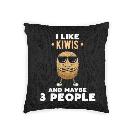 I Like Kiwis And Maybe 3 People Kiwi Fruit Woven Pillows