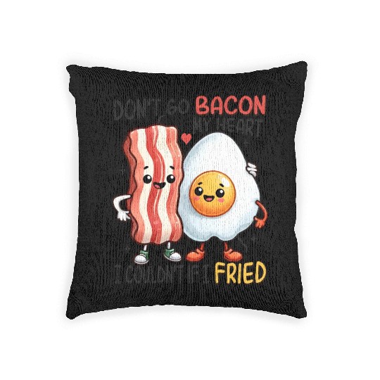 Dont Go Bacon My Heart Woven Pillows