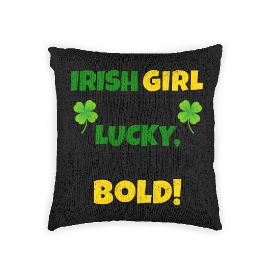 Born Lucky, Raised Bold Irish Girl St Patricks day Woven Pillows