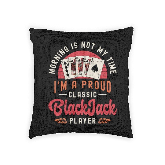 Classic Blackjack Morning Is Not My Time Casino Woven Pillows