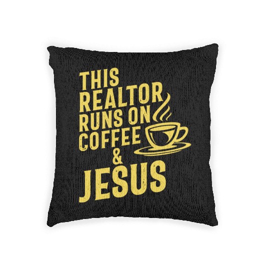 This Realtor Runs On Coffee Jesus Real Estate Woven Pillows