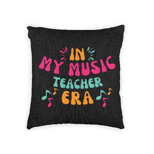 In My Music Teacher Era - Music Teacher Lover Woven Pillows