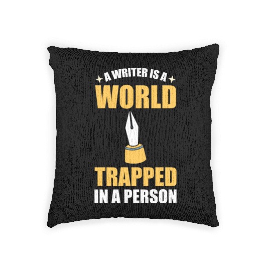 A Writer Is A World Trapped In A Person Writer Woven Pillows