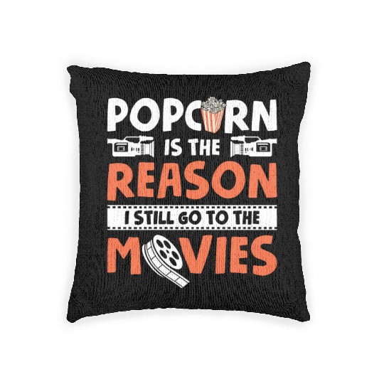 Popped Popcorn Reason Still Go Movies Movie Woven Pillows