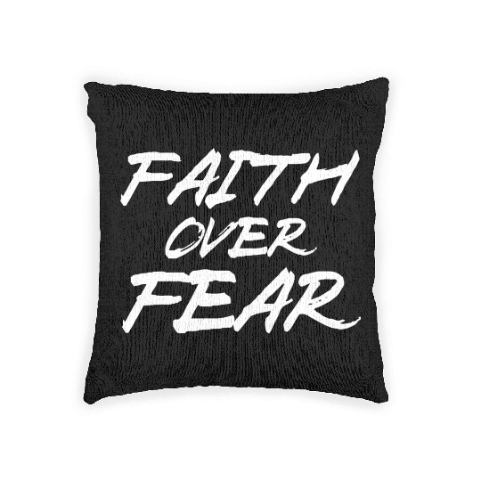 FearlessFaith Design: Embrace Faith Over Fear Woven Pillows