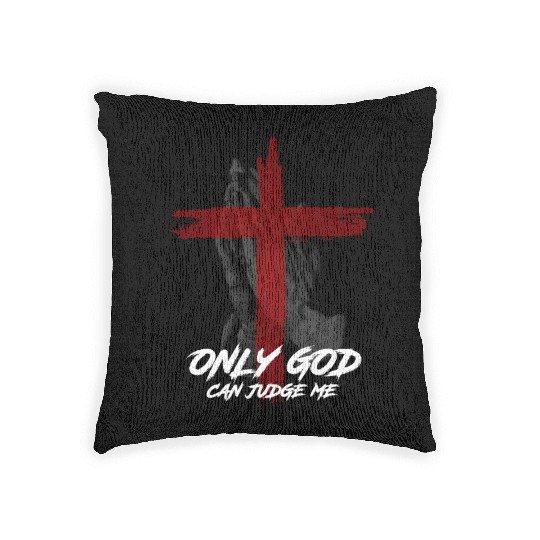 Only God Can Judge Me Woven Pillows