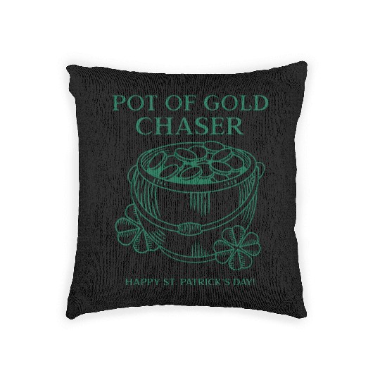 Pot of Gold Chaser Happy St. Patrick's Day! Woven Pillows