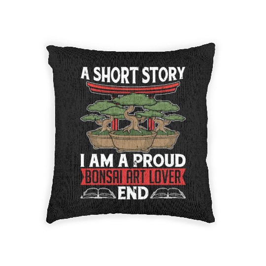 Bonsai Art Lover A Short Story I Am Bonsai Artist Woven Pillows