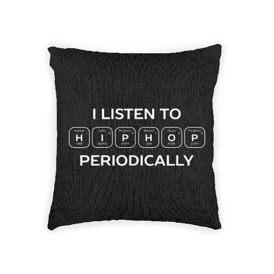 I listen to hip hop periodic science Woven Pillows