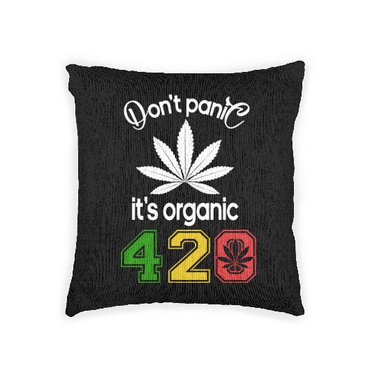 Hilarious 420 Do Not Panic it's organic Woven Pillows