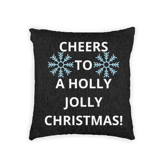 Cheers to a Holly Jolly Christmas! Woven Pillows