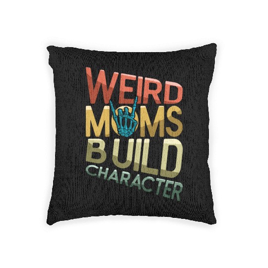 Weird Moms Build Character Retro Mother's Day Woven Pillows