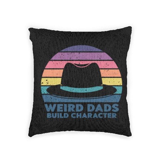 Weird Dads Build Character Funny Dad Woven Pillows