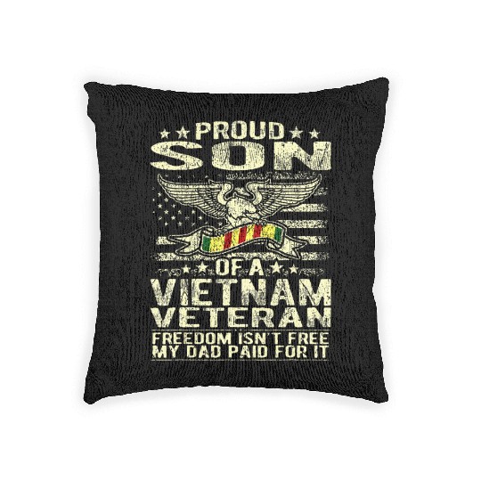 Freedom Isn't Free Proud Son Of A Vietnam Woven Pillows