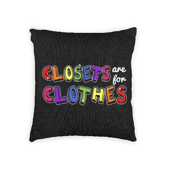 LGBTQ Closets Are For Clothes Woven Pillows