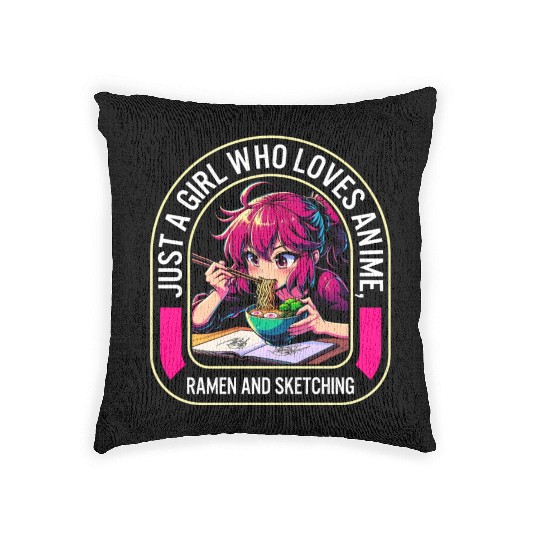 Just A Girl Who Loves Anime Ramen And Sketching Woven Pillows