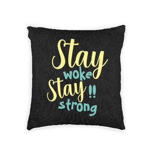 Stay woke and stay strong black fet Woven Pillows