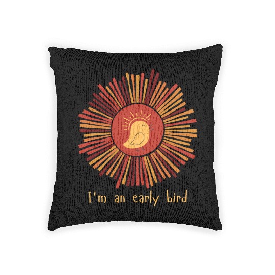 I'm an early bird Woven Pillows