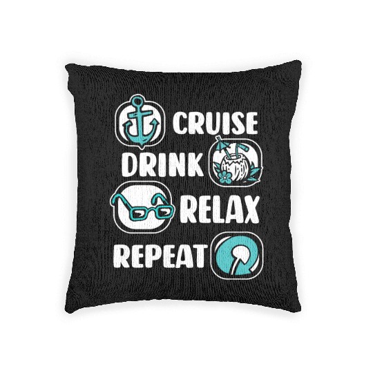 Cruise Drink Relax Repeat Cruise Ship Cruise Woven Pillows